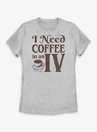 Gilmore Girls Need Coffee An IV Womens T-Shirt