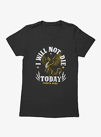 Fourth Wing The Empyrean Will Not Die Womens T-Shirt