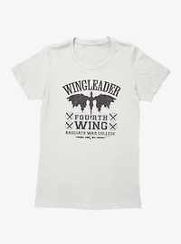 Fourth Wing The Empyrean Wingleader Basgiath War College Womens T-Shirt