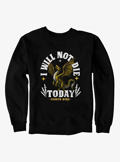 Fourth Wing The Empyrean Will Not Die Sweatshirt