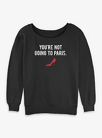The Devil Wears Prada You're Not Going To Paris Womens Slouchy Sweatshirt