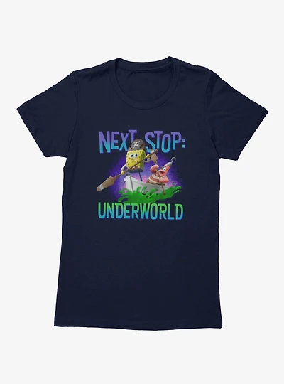 The SpongeBob Movie: Search for SquarePants Next Stop Underworld Womens T-Shirt