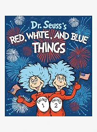 Dr. Seuss Red, White, And Blue Things Book