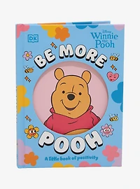 Disney Winnie the Pooh Be More Pooh: A Little Book of Positivity