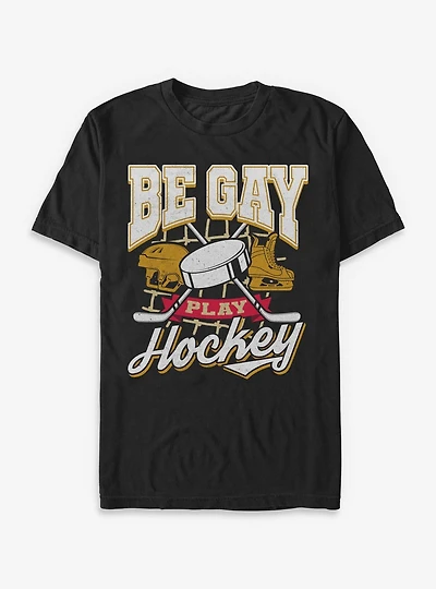 Be Gay Play Hockey T-Shirt