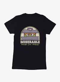 Sesame Street Miserable Thanks For Asking! Womens T-Shirt