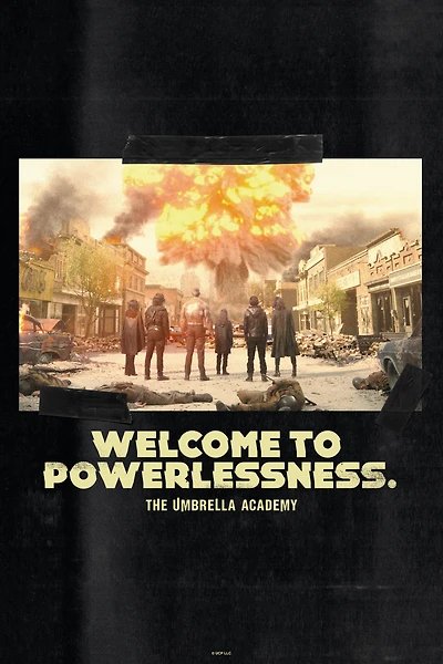 The Umbrella Academy Welcome To Powerlessness Poster