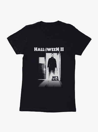 Halloween II He's Back Womens T-Shirt