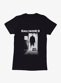 Halloween II He's Back Womens T-Shirt