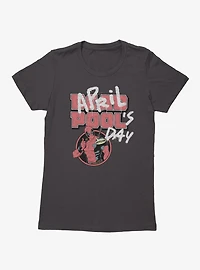 Marvel Deadpool April Pool's Day Gotcha Womens T-Shirt