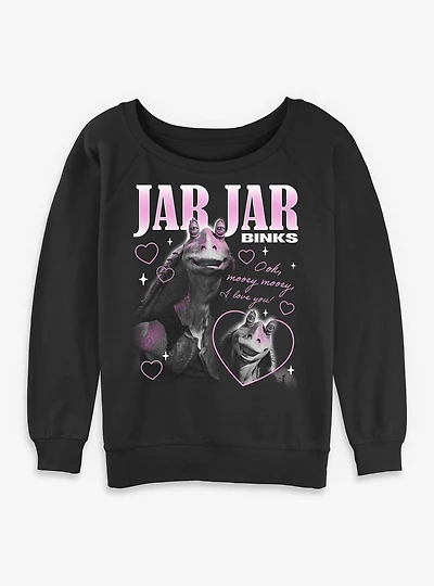 Star Wars Jar Binks Loves You Womens Slouchy Sweatshirt BoxLunch Exclusive