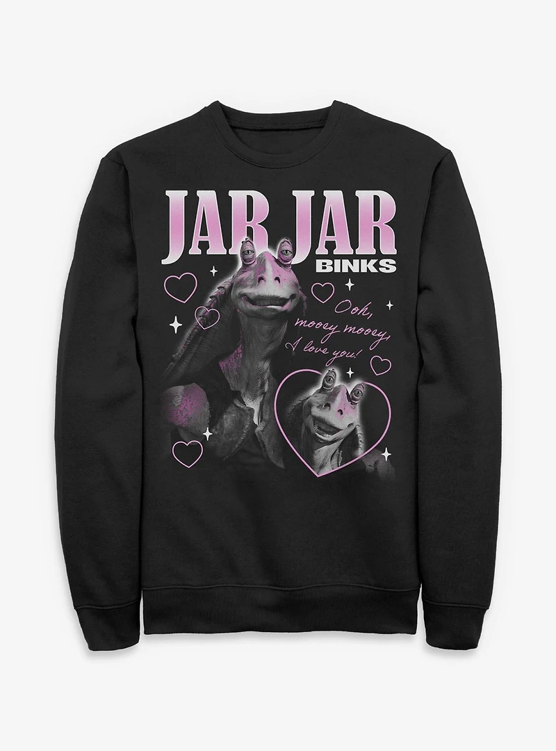 Star Wars Jar Binks Loves You Sweatshirt BoxLunch Exclusive