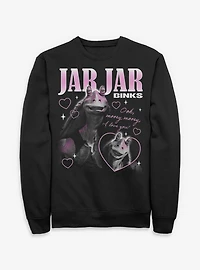 Star Wars Jar Binks Loves You Sweatshirt BoxLunch Exclusive