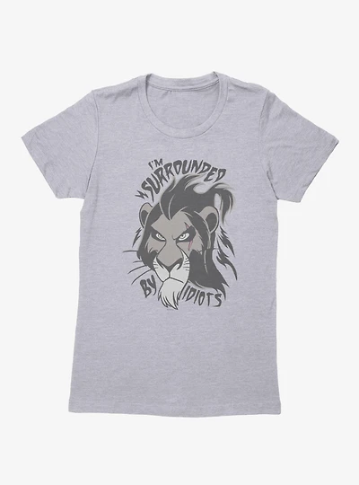 Disney Lion King Surrounded By Idiots Scar Face Womens T-Shirt
