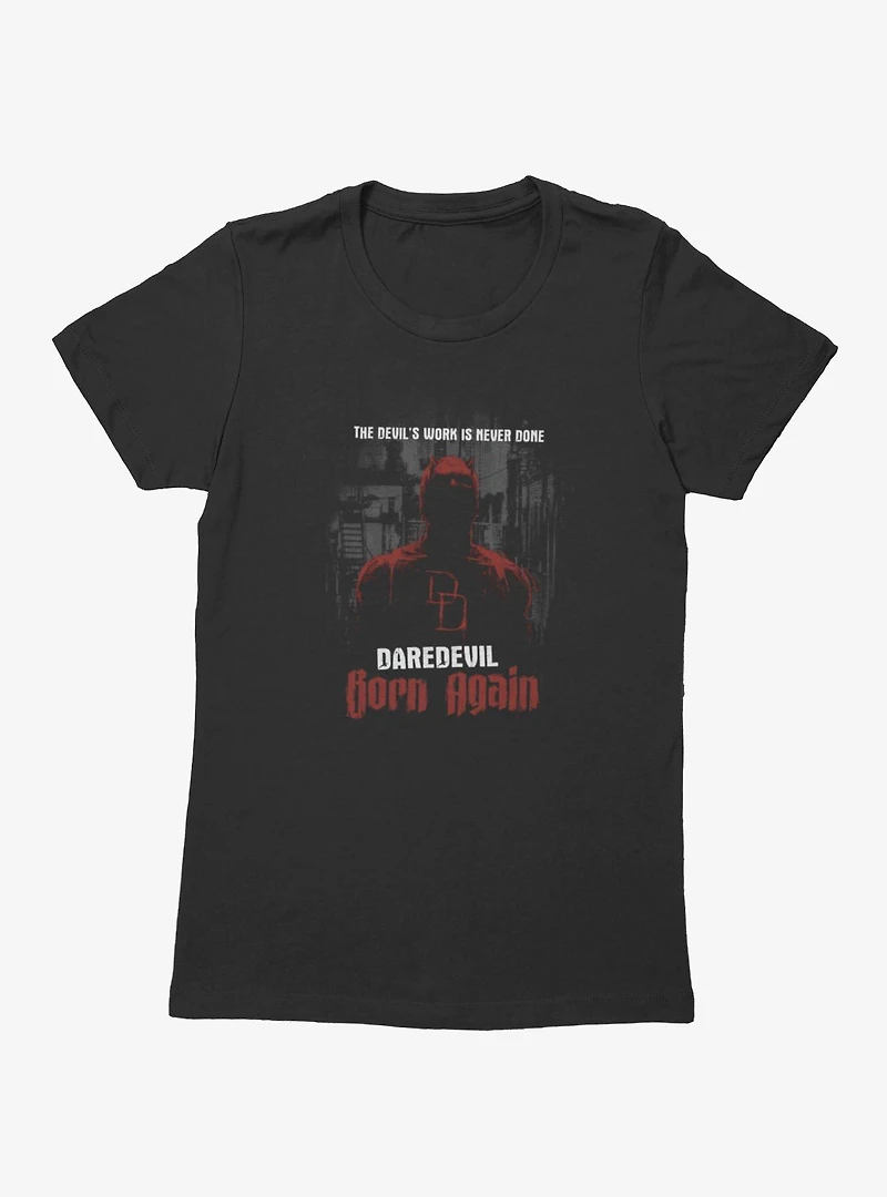 Marvel Daredevil Born Again Work Is Never Done Womens T-Shirt