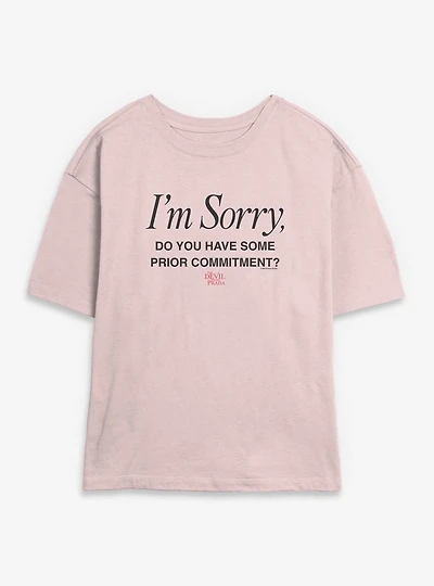 The Devil Wears Prada Do You Have Some Prior Commitment Womens Skimmer T-Shirt