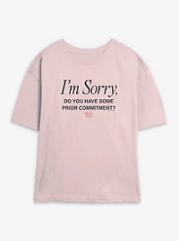 The Devil Wears Prada Do You Have Some Prior Commitment Womens Skimmer T-Shirt