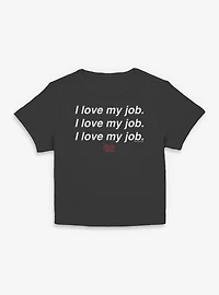 The Devil Wears Prada I Love My Job Women Baby T-Shirt