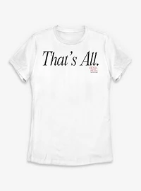 The Devil Wears Prada That's All Womens T-Shirt