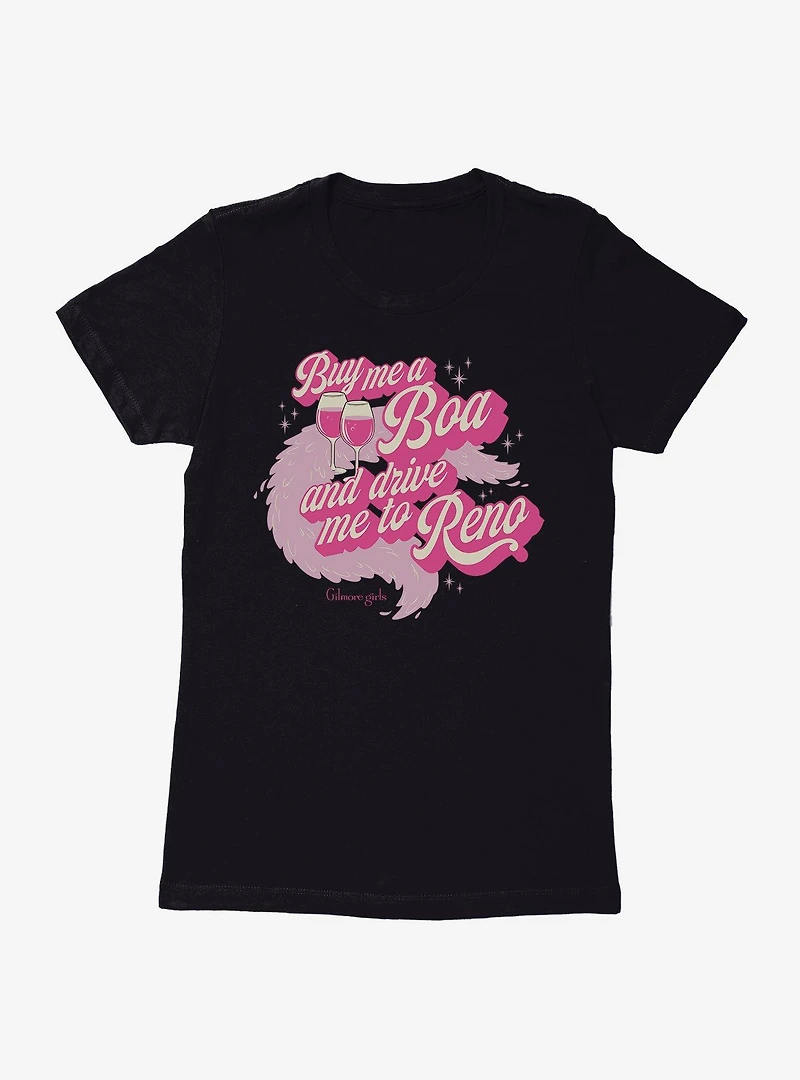 Gilmore Girls Buy Me A Boa And Drive To Reno Womens T-Shirt