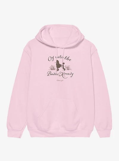 Gilmore Girls Oy Enough With The Poodles Already Hoodie