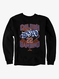 MLB Juan Soto Childish Bambino Sweatshirt