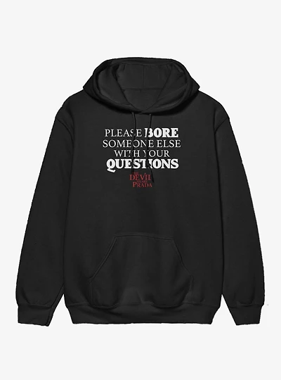 The Devil Wears Prada Please Bore Someone Else Quote Hoodie