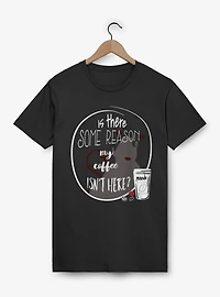 The Devil Wears Prada Coffee Is Not Here T-Shirt