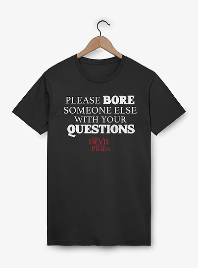 The Devil Wears Prada Please Bore Someone Else Quote T-Shirt