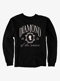 Bridgerton Diamond Of The Season 1813 Sweatshirt