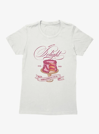 Bridgerton Club Shockand Delight Cake Womens T-Shirt