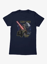 Star Wars May The 4th Be With You Darth Vader For Womens T-Shirt