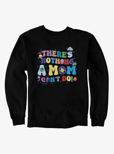 Disney Pixar Inside Out 2 Emotions Nothing Mom Cannot Do Sweatshirt