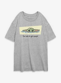 Star Wars: The Mandalorian And Grogu Too Cute To Get Caught Womens Oversized T-Shirt