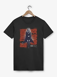 Supergirl Be Tough Good T-Shirt