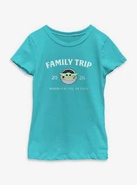Star Wars The Mandalorian Family Trip 2026 Wherever I Go He Goes Grogu Youth Girls T-Shirt