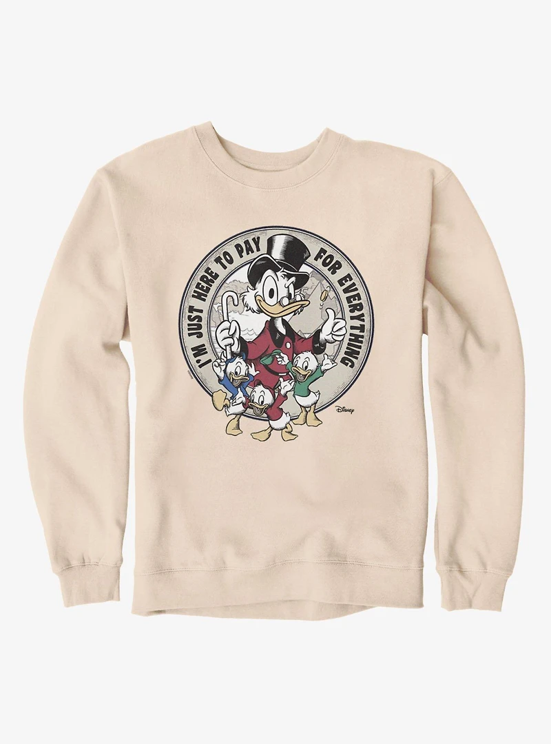 Disney Ducktales I'm Just Here To Pay For Everything Dad Sweatshirt