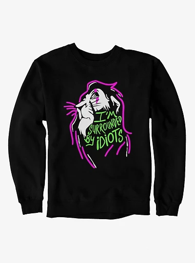 Disney The Lion King I'm Surrounded By Idiots Scar Sweatshirt