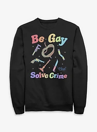 Clue Be Gay Solve Crime Sweatshirt