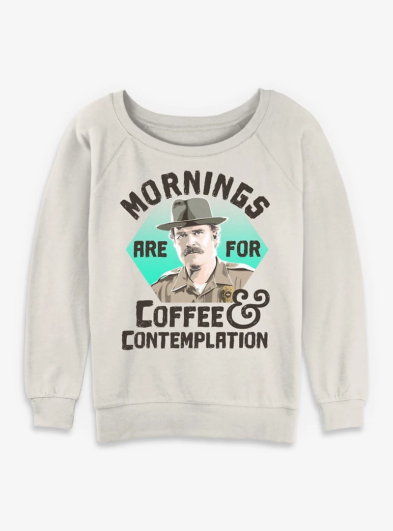 Stranger Things Hopper Coffee Morning Womens Slouchy Sweatshirt