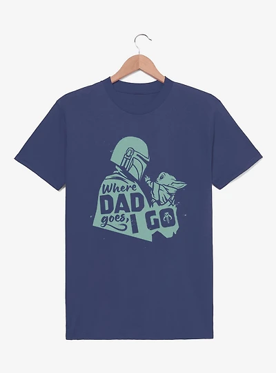 Star Wars The Mandalorian Where Dad Goes I Go T-Shirt