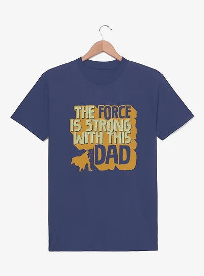 Star Wars Vader The Force Is Strong Dad T-Shirt