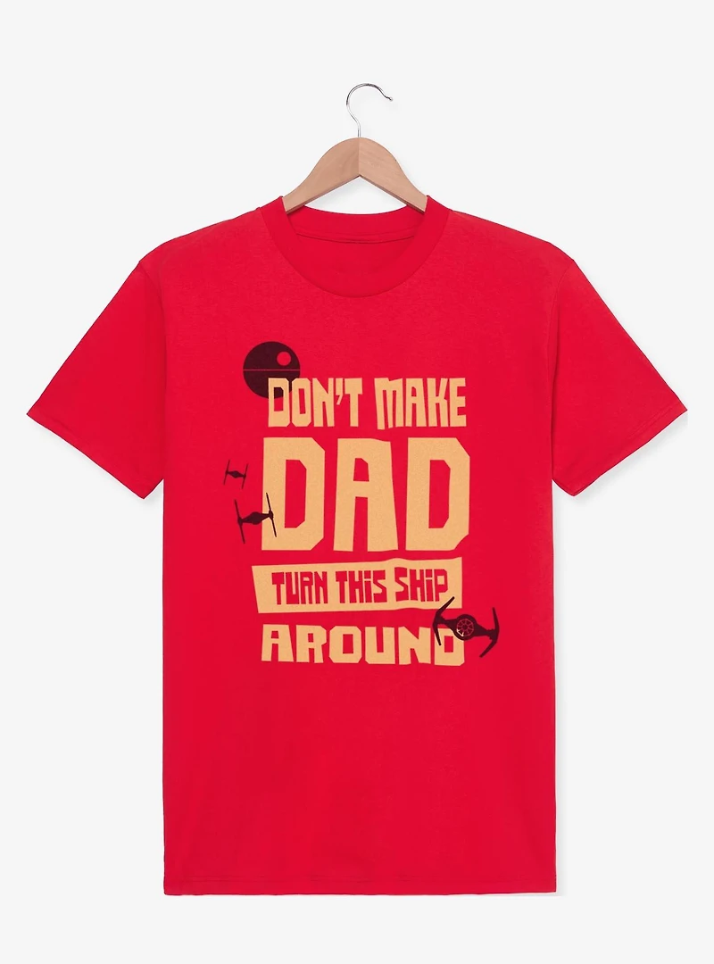 Star Wars Dad Turn This Ship Around T-Shirt