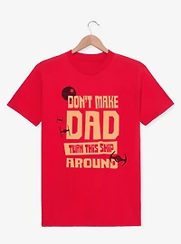 Star Wars Dad Turn This Ship Around T-Shirt
