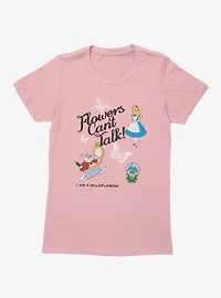 Disney Alice Wonderland Flowers Can't Talk Wildflower Womens T-Shirt