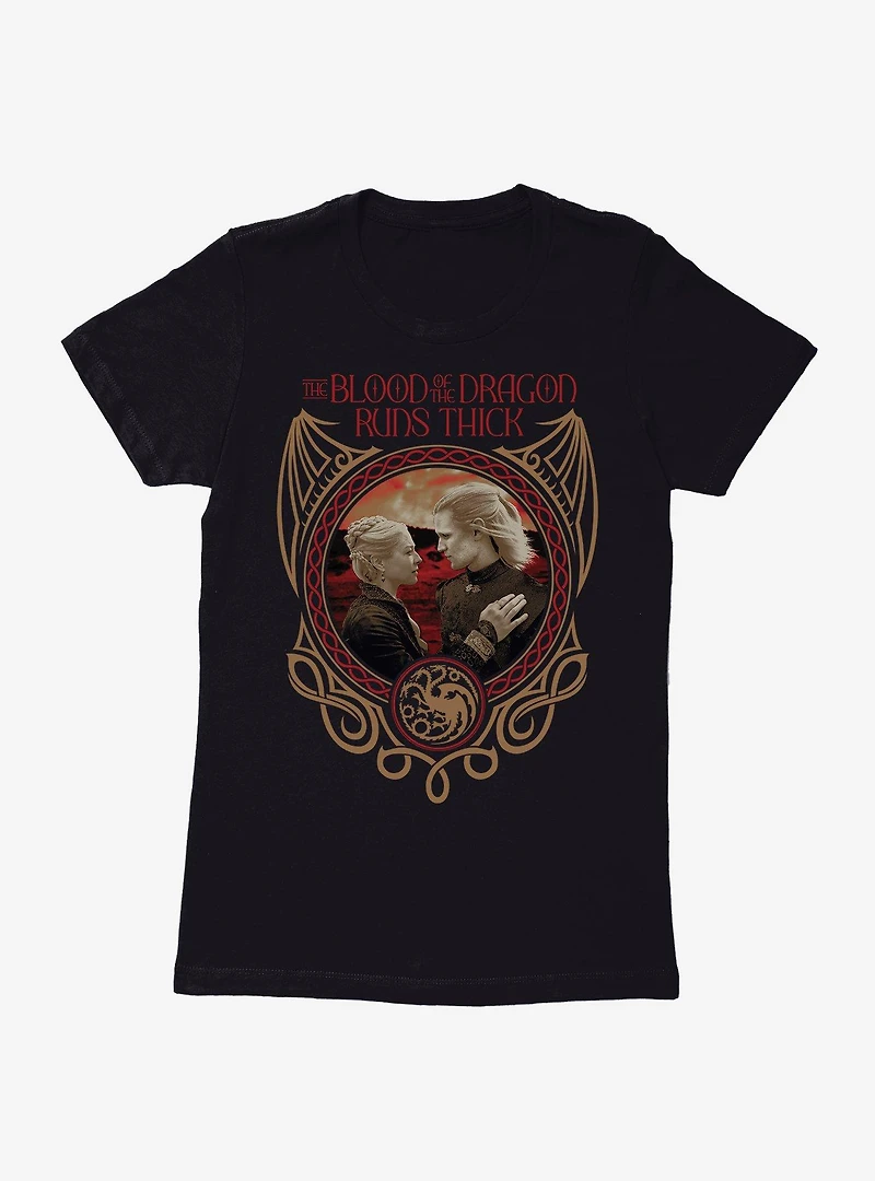 House Of The Dragon Blood Runs Thick Womens T-Shirt