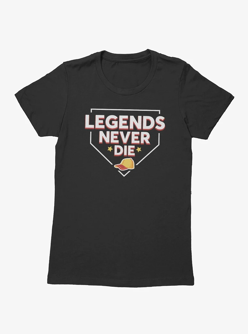 The Sandlot Legends Never Dies Home Plate Outline Womens T-Shirt