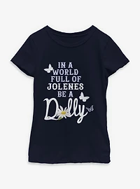 Dolly Parton Be A Youth Girls T-Shirt