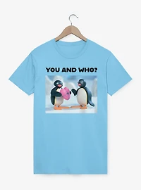 Pingu You And Who Love Present T-Shirt