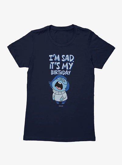 Disney Pixar Inside Out I'm Sad It?s My Birthday Womens T-Shirt